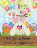 Happy Easter Coloring Book For Girl Ages 6-9