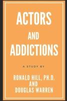 Actors And Addictions