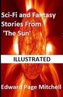 Sci-Fi and Fantasy Stories From 'The Sun Illustrated