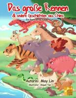 Das Große Rennen & Andere Geschichten Aus China Ein Illustriertes Kinderbuch