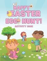 Happy Easter Egg Hunt! Activity Book