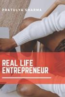 Real Life Entrepreneur