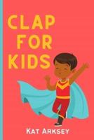 Clap for Kids: Thank you to all the super hero kids of Covid-19.