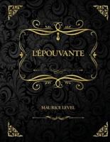 L'Épouvante : Edition Collector - Maurice Level