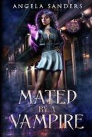Mated by a Vampire (The Hybrid Coven Book 2)