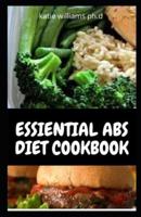Essiential ABS Diet Cookbook
