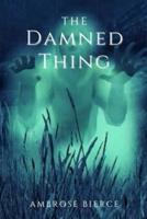 The Damned Thing: Original Classics and Annotated