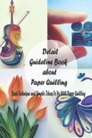 Detail Guideline Book About Paper Quilling