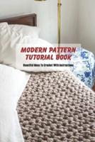 Modern Pattern Tutorial Book