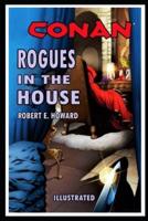 Rogues in the House ILLUSTRATED
