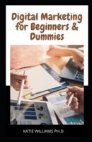 Digital Marketing for Beginners & Dummies