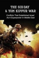 The Six-Day & Yom Kippur War