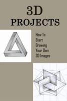 3D Projects