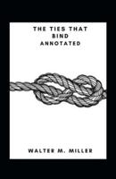 The Ties That Bind Annotated