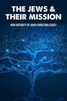 The Jews & Their Mission