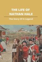 The Life Of Nathan Hale
