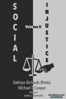 Social Injustice, Volume II: Evangelical Voices in Tumultuous Times