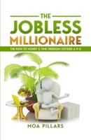 The Jobless Millionaire
