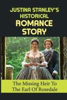 Justina Stanley's Historical Romance Story