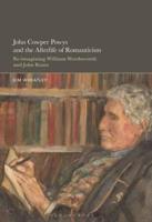 John Cowper Powys and the Afterlife of Romanticism