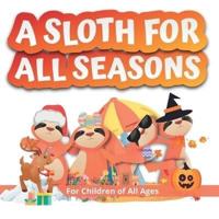 A Sloth for All Seasons