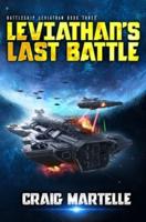 Leviathan's Last Battle: A Military Sci-Fi Series