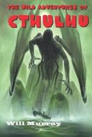 The Wild Adventures of Cthulhu