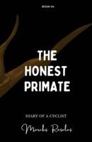 The Honest Primate