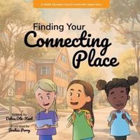 Finding Your Connecting Place