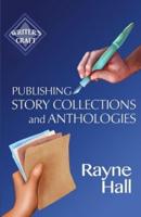 Publishing Story Collections and Anthologies