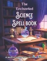 The Enchanted Science Spell Book