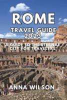 Rome Travel Guide 2023