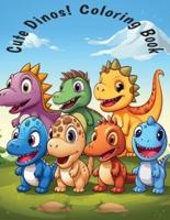 Cute Dinos! Coloring Book