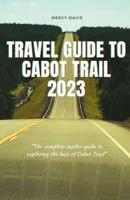 Travel Guide to Cabot Trail 2023