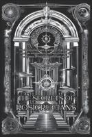 The Secrets Of The Rosicrucians