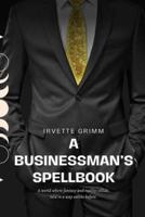 A Businessman's Spellbook