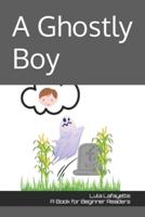 A Ghostly Boy