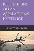 Reflections on an Appalachian Existence