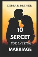 10 Secrets of Lasting Marriage