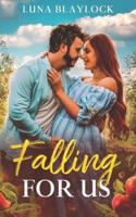 Falling For Us