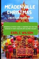 McAdenville Christmas Vacation Guide 2023
