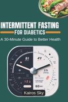 Intermittent Fasting for Diabetics