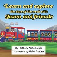 Learn and Explore the Days the Week With Jaxon and Friends