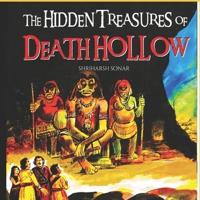 The Hidden Treasures of Death Hollow