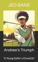 Andrew's Triumph