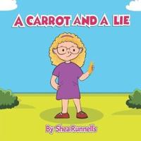 A Carrot and a Lie