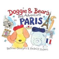 Doggie and Bear's Big Adventure in Paris!