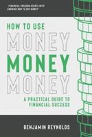 How to Use Money