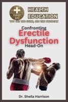 Confronting Erectile Dysfunction Head-on