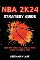 NBA 2K24 Strategy Guide